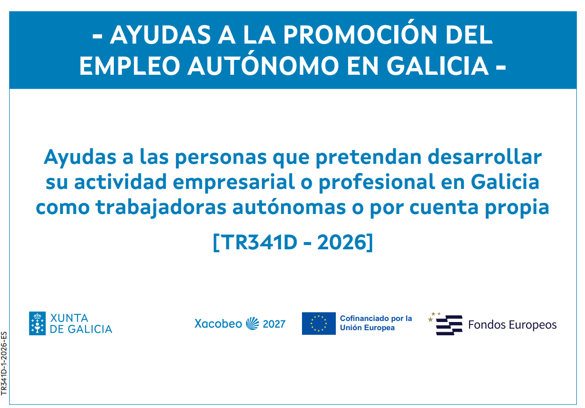 Cartel informativo TR341D 2026 - Ayudas a la promoción del empleo autónomo en Galicia, cofinanciadas por la Unión Europea